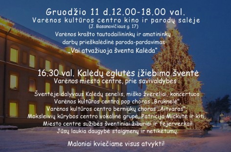 Gruodžio 11 d. 16.30 val. įžiebsime Varėnos miesto Kalėdų eglutę!